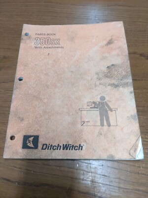 Ditch Witch 350SX With Attachments Parts Book