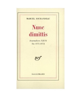 Nunc dimittis: [1971-1972], Jouhandeau, Marcel