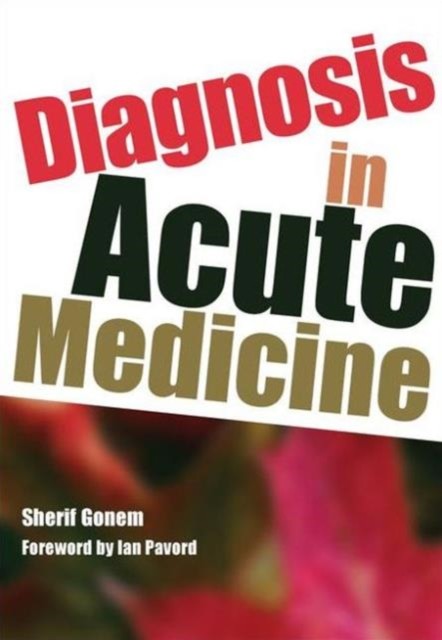 Diagnosis in Acute Medicine by Sherif Gonem PAPERBACK 9781846194337