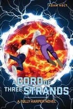 A Cord of Three Strands by Adam Holt [Paperback]