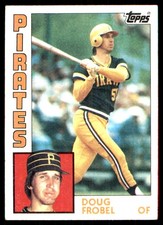 Doug Frobel 1984 Topps #264 Pirates MLB READ FREE SHIPPING AutographDen