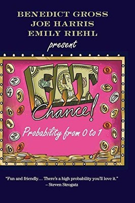 Fat Chance: Probability from 0 to 1, Riehl, Emily