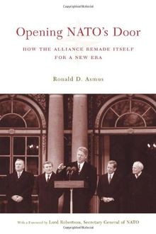 Opening NATOs Door: How the Alliance Remade Itself... | Buch | Zustand sehr gut