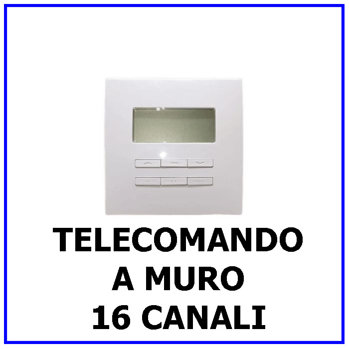 Radiocomando Parete 16 Canali Tapparelle e Motori Tende - RF 433MHz