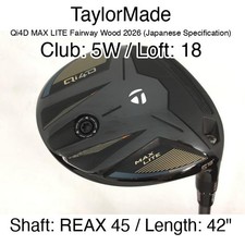TaylorMade Qi4D MAX LITE Fairway Wood 2026 JDM 5W Fairway Wood 18 42" REAX 45