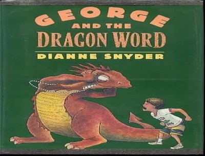 George and the Dragon Word, Snyder, Dianne