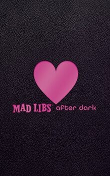 Mad Libs After Dark (Adult Mad Libs) von Libs, Mad | Buch | Zustand sehr gut