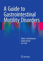 A Guide To Gastrointestinal Motility Disorders Albert J. Bredenoord (U. A.) Buch