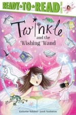 Twinkle and the Wishing Wand: Ready-to-Read Level 2 - Paperback - GOOD