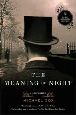 The Meaning of Night: A Confession - Paperback By Cox, Michael - GOOD
