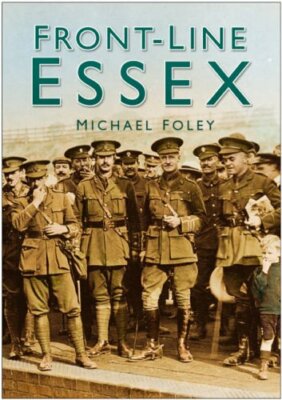 Front-Line Ess** (In Old Photographs) By Michael Foley