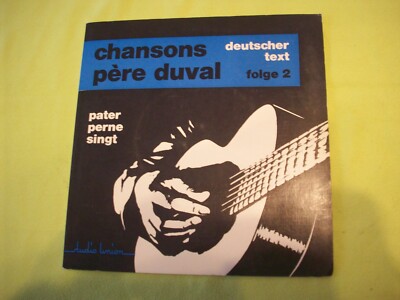 Chansons Pere Duval * Pater Perne singt deutscher Text * EP Single Vinyl neu F 2