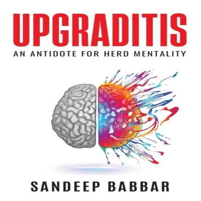 Upgraditis An antidote for herd mentality Sandeep Babbar Paperbac