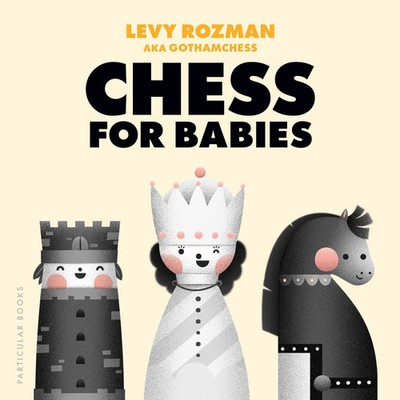 Chess for Babies Levy Rozman (u. a.) Buch Englisch 2026 Penguin Books Ltd (UK)