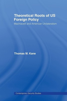 Thomas M. Kane | Theoretical Roots of US Foreign Policy | Taschenbuch | Englisch