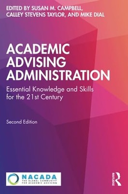 Academic Advising Administration: Essential Kno, Campbell, Taylor, D PB..