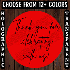 40 PARTY FAVOR STICKERS 2" ROUND LABELS SEALS THANK YOU FOR CELEBRATING WITH US