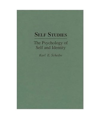 Self Studies: The Psychology of Self and Identity: The Psychology of Self and Id