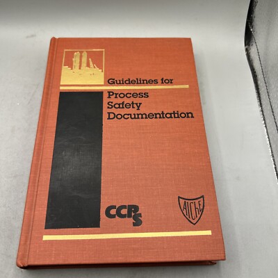 Guidelines for Process Safety Documentation by CCPS (Center for Chemical Process