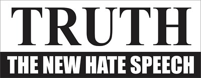 Truth The New Hate Speech Bumper Sticker