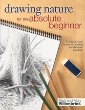 Drawing Nature for the Absolute Beginner: A Clear & Easy Guide to Drawing Landsc