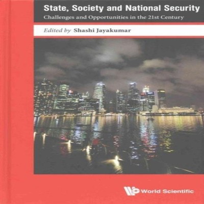 STATE SOCIETY AND NATIONAL SECURITY JAYAKUMAR SHASHI Hardcover Wo