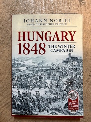 Hungary 1848 The Winter Campaign by Johann Nobili (pb 2021)