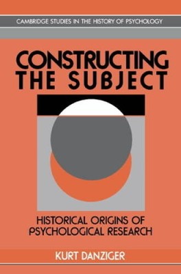 Constructing the Subject: Historical Origins of Psychological Research (C - GOOD