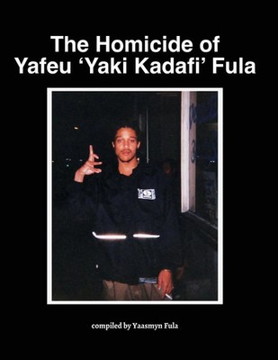 The Homicide of Yafeu 'Yaki Kadafi' Fula Taschenbuch Kartoniert / Broschiert