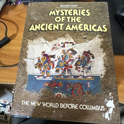 Mysteries of the Ancient Americas by Reader's Digest Editors (1986 ...