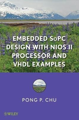 Eingebettetes SoPC-Design mit Nios II Prozessor und VHDL-Beispielen - 9781118008881