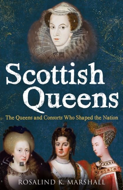Scottish Queens by Rosalind K. Marshall Paperback