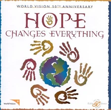 Various - World Vision 50th Anniversary: Hope Changes Everything (CD, Comp) (Nea