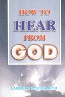 How To Hear From God - Lafamcall Lambert Okafor (U. A.) Taschenbuch Englisch