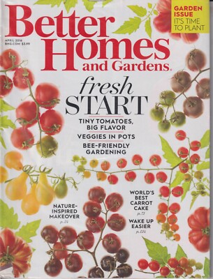 Better Homes and Gardens April 2016 Fresh Start, Garden Issue It's Time to Plant