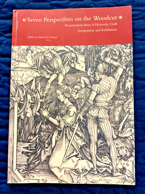 Seven Perspectives on the Woodcut SC Daniel De Simone 2008 Library of Congress