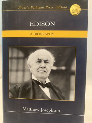 EDISON - A BIOGRAPHY By Matthew Josephson - Hardcover Dust Jacket. A56