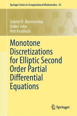 Monotone Discretizations for Elliptic Second Order Partial Di... - 9783031806834
