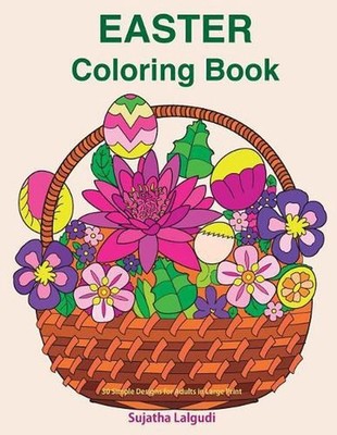 Easter Coloring Book: 30 Simple Designs for Adults in Large Print: Easy Coloring