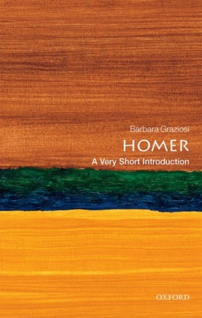 Homer : A Very Short Introduction Barbara (Professor Of Classics, Durham University) Graziosi - Image 2