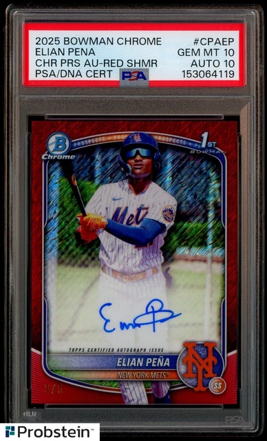 2025 Bowman Chrome Red Shimmer Refractor Elian Pena 3/5 PSA 10 PSA/DNA 10 AUTO