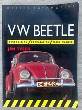VW Beetle  Restoration, Preparation, Maintenance Osprey Automotive by Jim Tyler