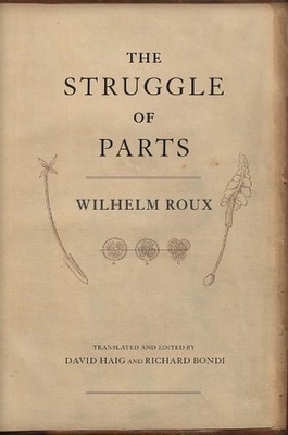 The Struggle of Parts by Wilhelm Roux (English) Hardcover Book