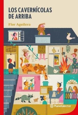 Los Caverncolas de Arriba by Flor Aguilera (Spanish) Paperback Book