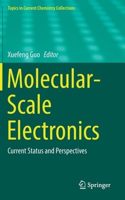 Guo - Molecular-Scale Electronics   Current Status and Perspectives -  - X555z