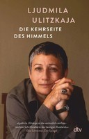 Die Kehrseite Des Himmels Ljudmila Ulitzkaja Taschenbuch 224 S. Deutsch 2016