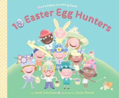 10 Easter Egg Hunters: A Holiday Counting Book - Board book - VERY GOOD