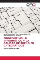Miguel Angel Valdivia Arias (U. A.) | SÍNdrome Visual InformÁTico Y La...