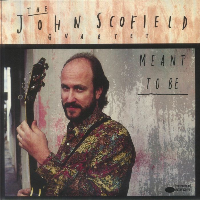 JOHN SCOFIELD QUARTET, The - Meant To Be (Blue Note Classic Vinyl Edition)
