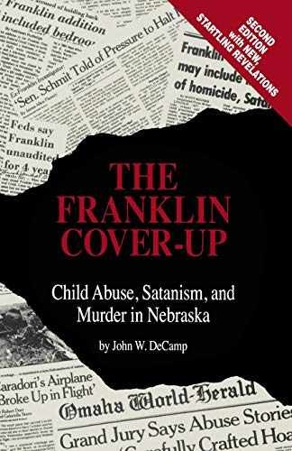 The Franklin Cover-up: Child Abuse, - Paperback, by DeCamp John W. - Good